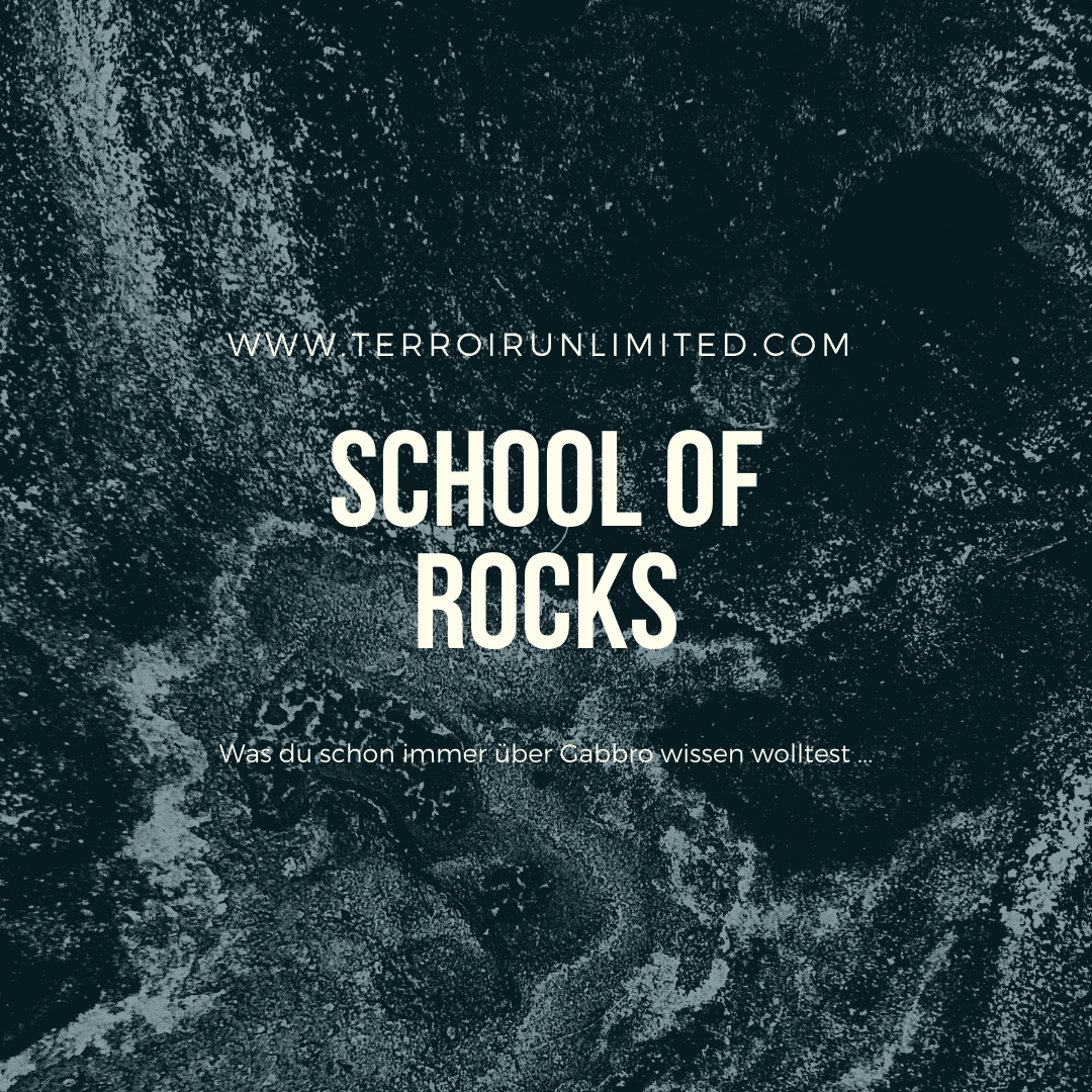 School of Rocks "Gabbro" - TERROIR UNLIMITED