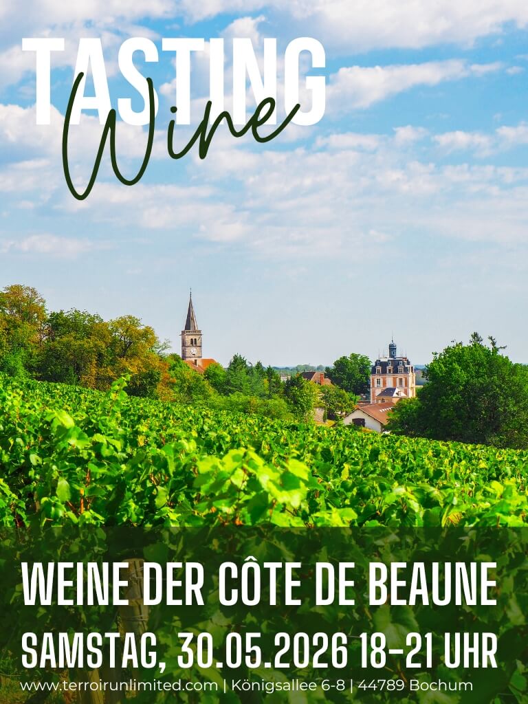 Unsere Weinprobe “Weine der Côte de Beaune” am Samstag, den 30.05.2026 von 18:00 bis 21:00 Uhr Terroir Unlimited