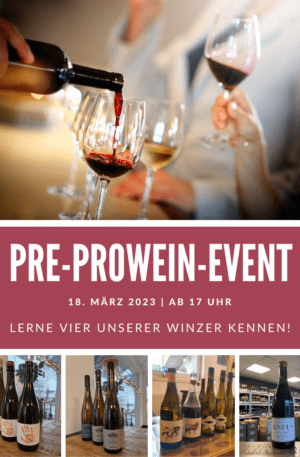 Pre-Prowein-Event Samstag 18.03.2023 Oberstrasse 4 58452 Witten Terroir Unlimited